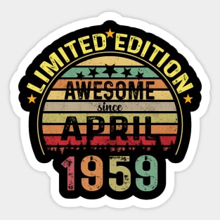 Vintage Born in April 1959 65 Years Old 65th Birthday Gift Men Women Sticker